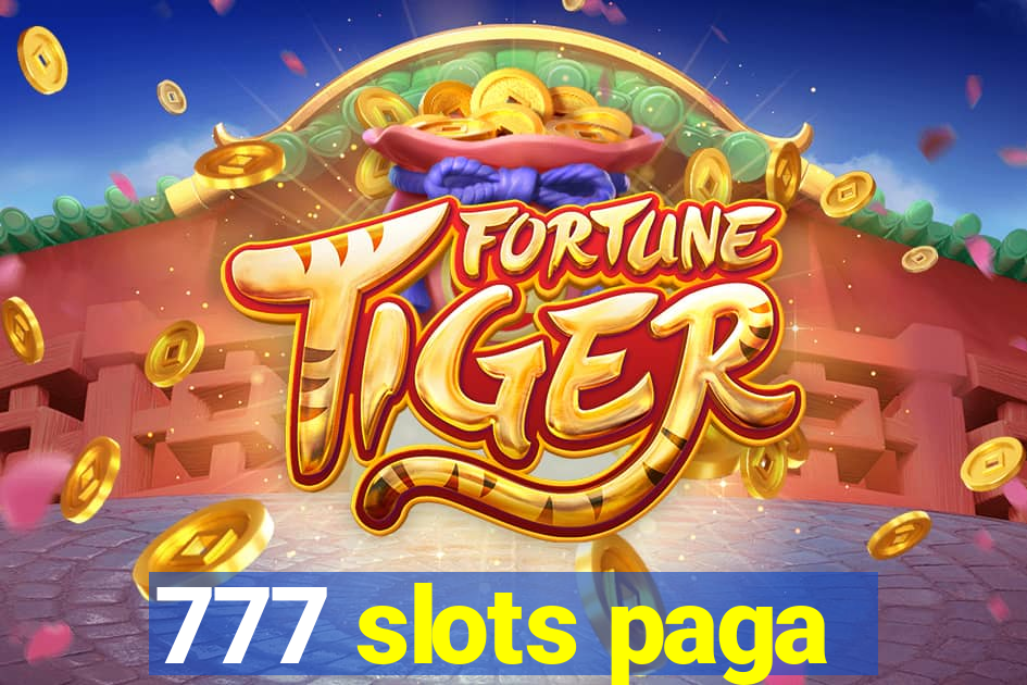 777 slots paga