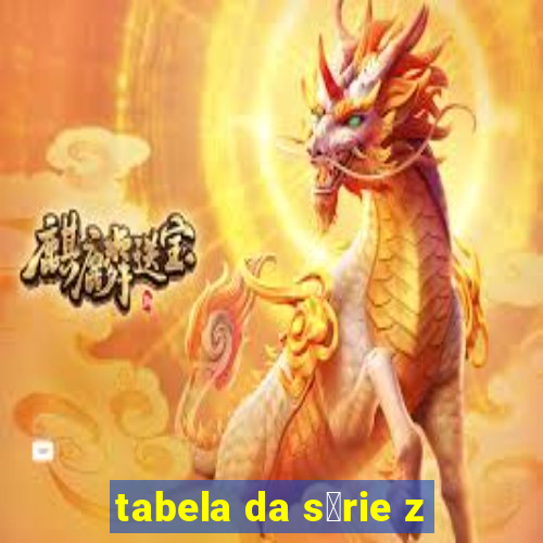 tabela da s茅rie z