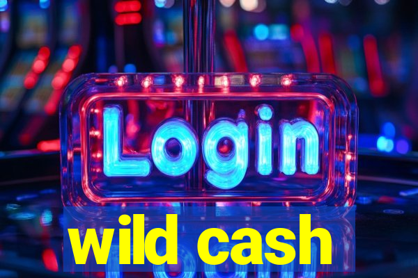 wild cash