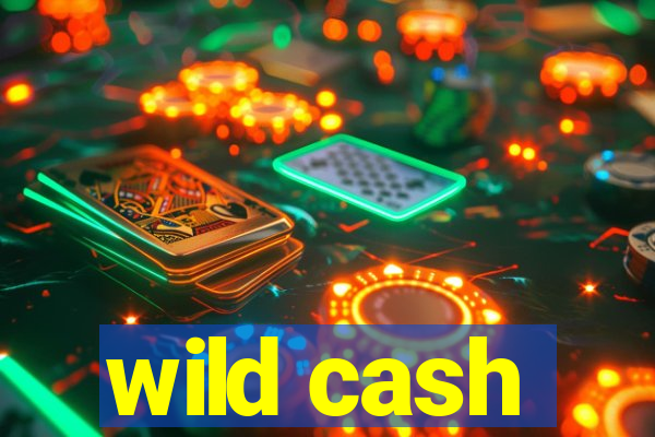 wild cash