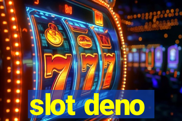 slot deno