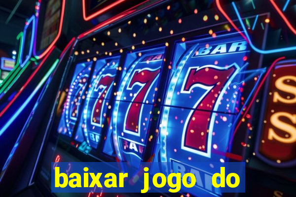 baixar jogo do tigre oficial