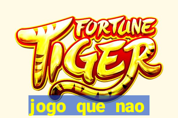 jogo que nao precisa de deposito