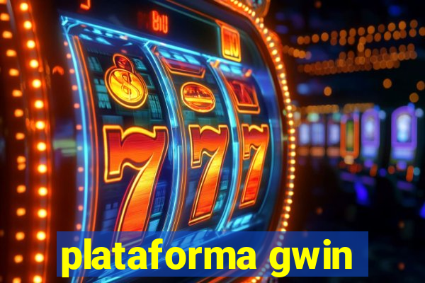 plataforma gwin