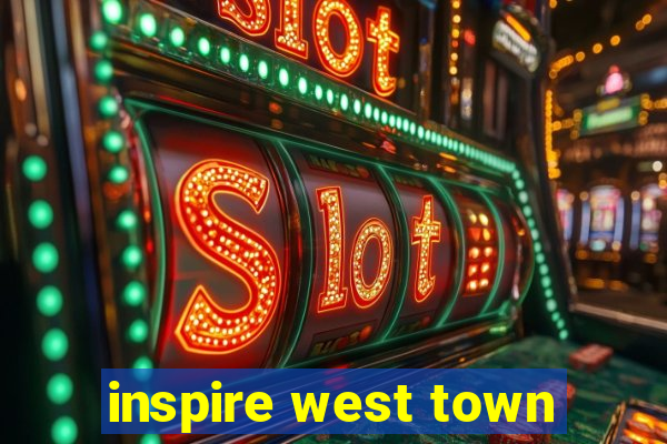 inspire west town