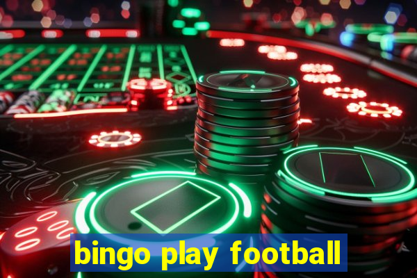 bingo play football