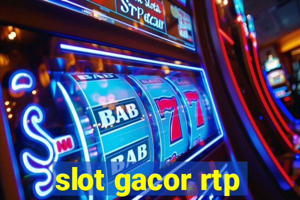 slot gacor rtp