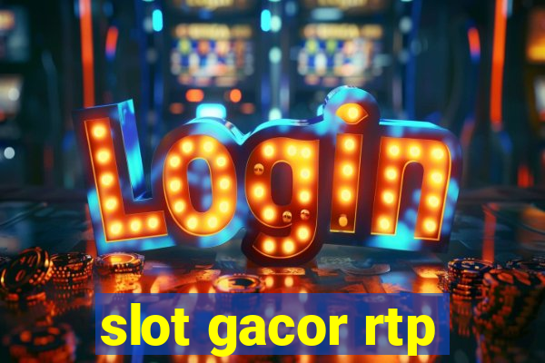 slot gacor rtp