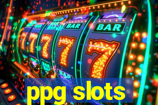 ppg slots