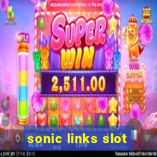 sonic links slot