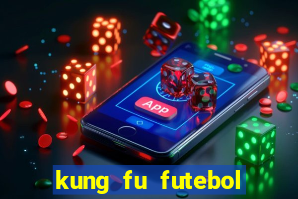 kung fu futebol clube download