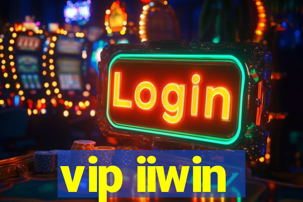 vip iiwin