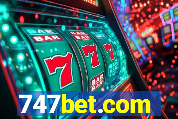 747bet.com