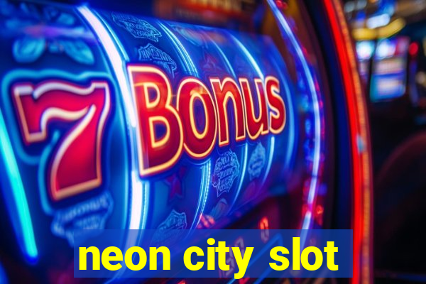 neon city slot