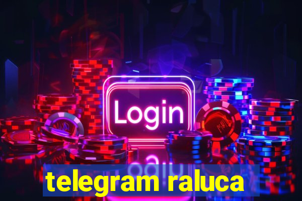 telegram raluca