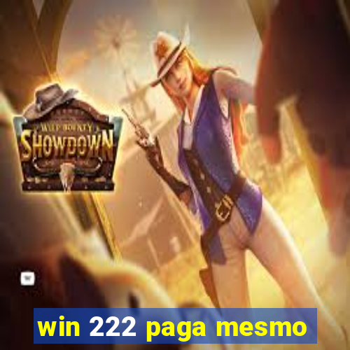 win 222 paga mesmo