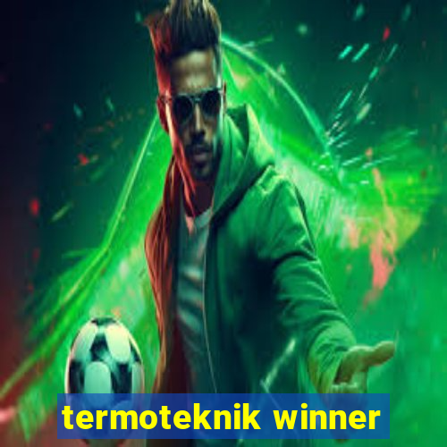 termoteknik winner