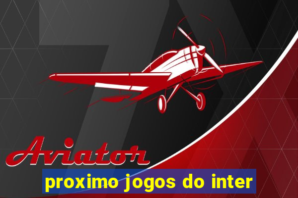 proximo jogos do inter