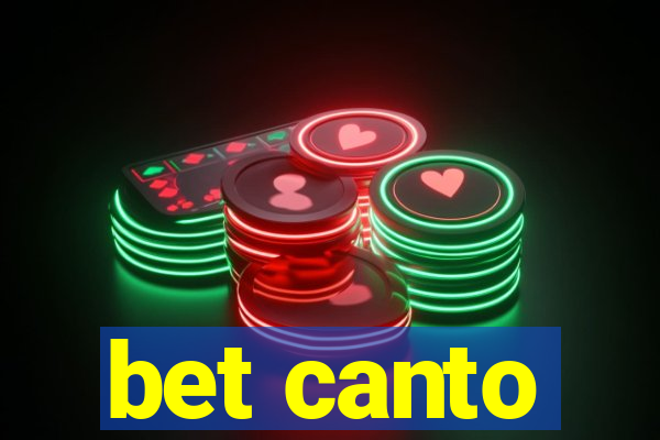 bet canto