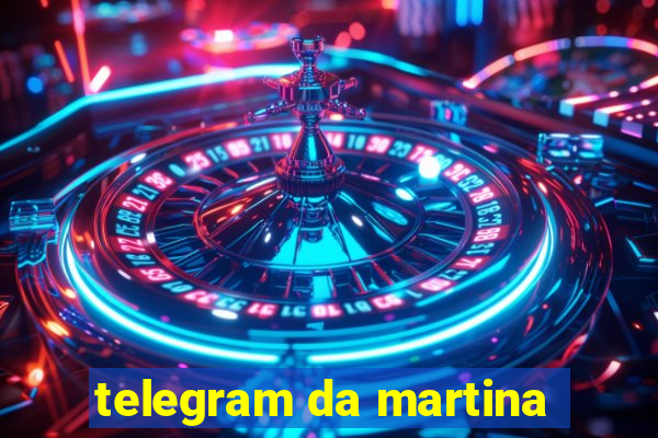 telegram da martina