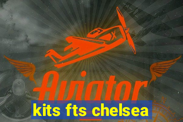 kits fts chelsea