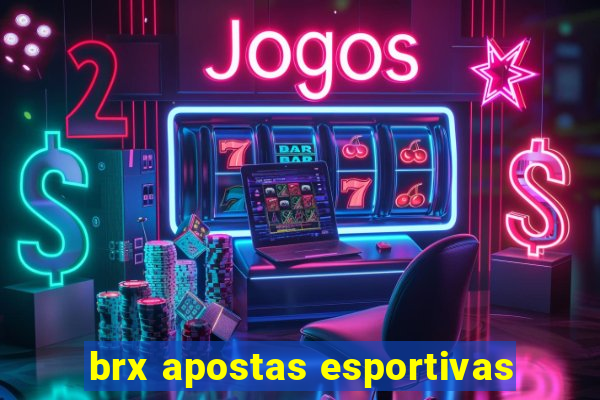 brx apostas esportivas