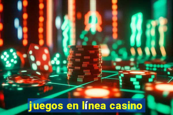 juegos en línea casino