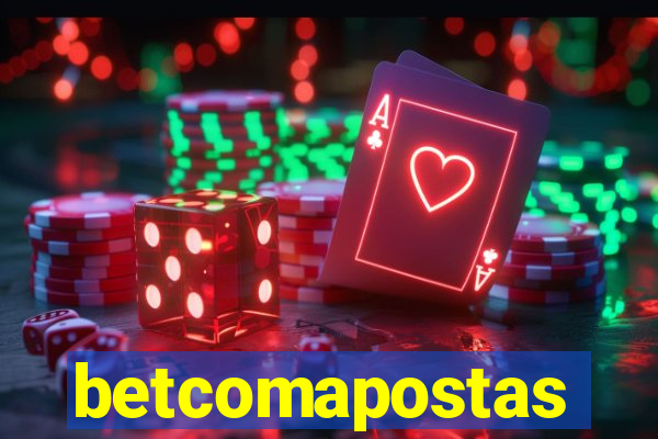 betcomapostas