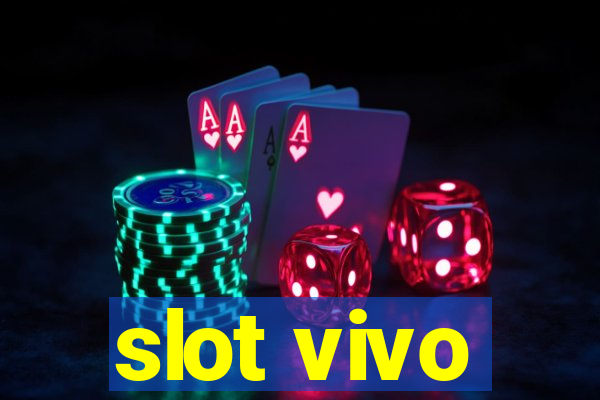 slot vivo