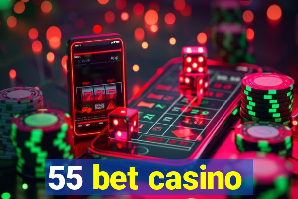 55 bet casino