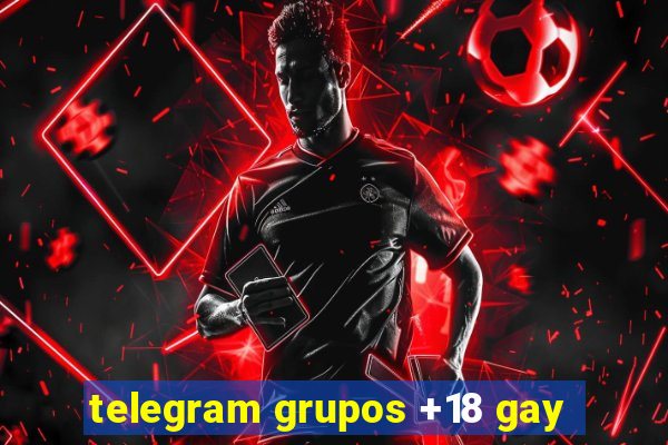 telegram grupos +18 gay