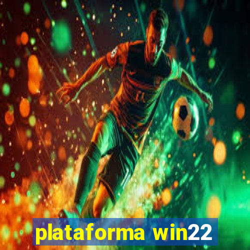 plataforma win22