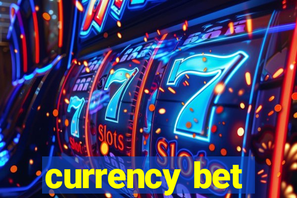 currency bet