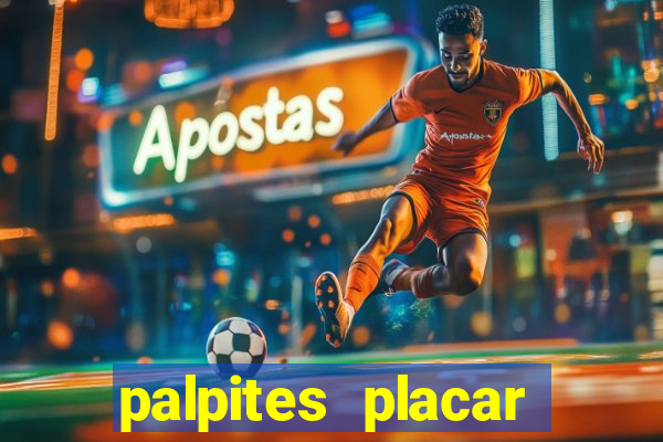 palpites placar exato dos jogos de amanh?