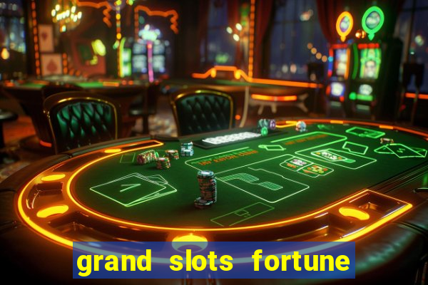 grand slots fortune tiger paga mesmo