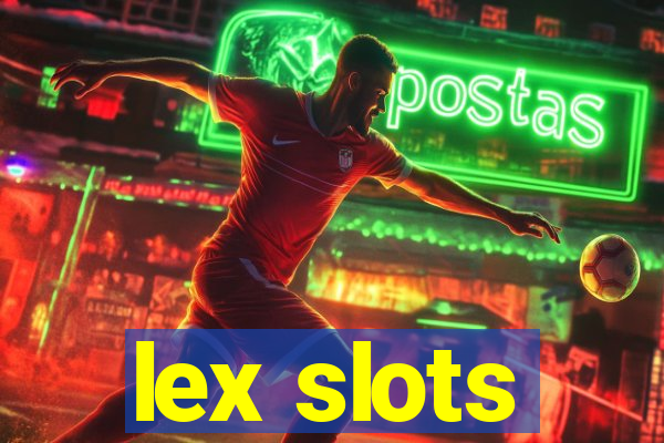 lex slots