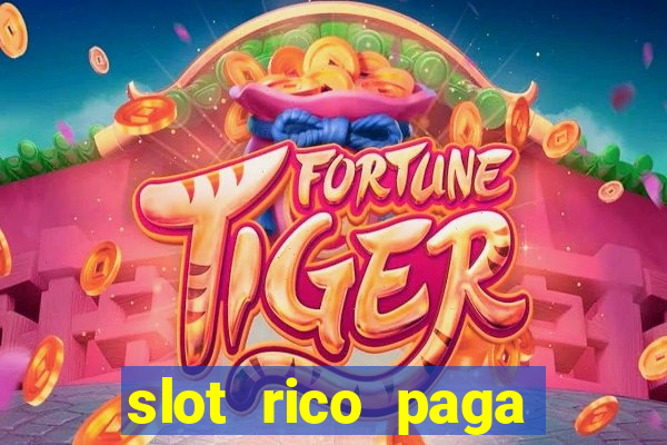 slot rico paga mesmo reclame aqui