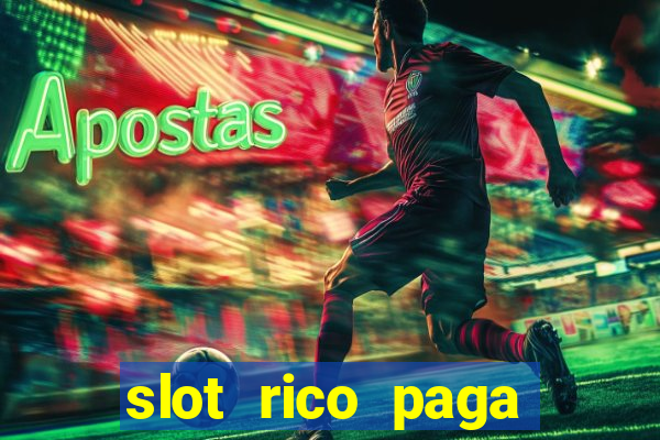 slot rico paga mesmo reclame aqui