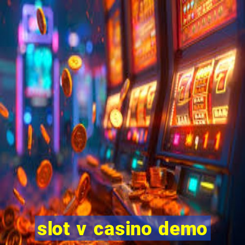 slot v casino demo