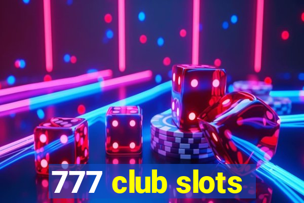 777 club slots