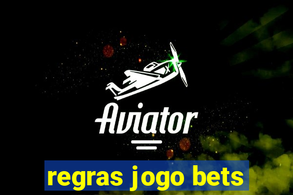 regras jogo bets