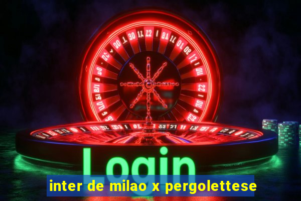 inter de milao x pergolettese