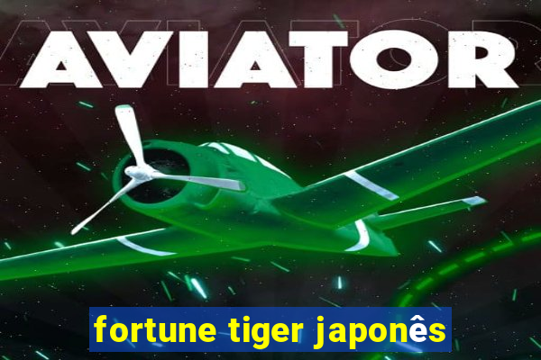 fortune tiger japonês