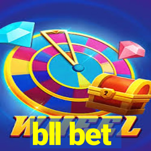 bll bet