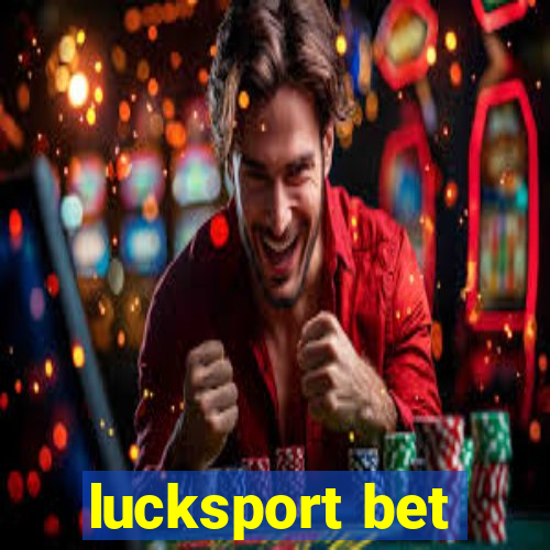 lucksport bet