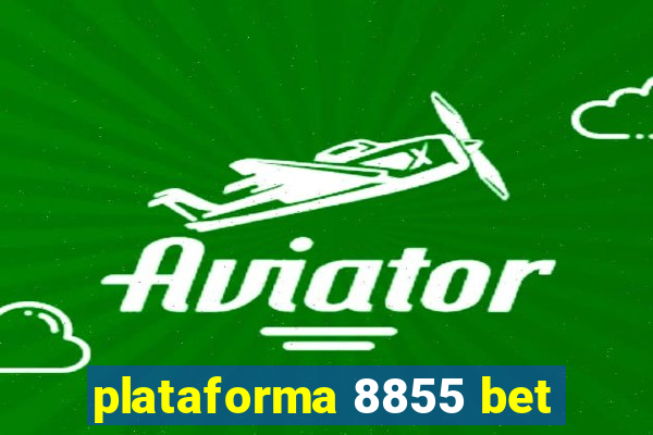 plataforma 8855 bet