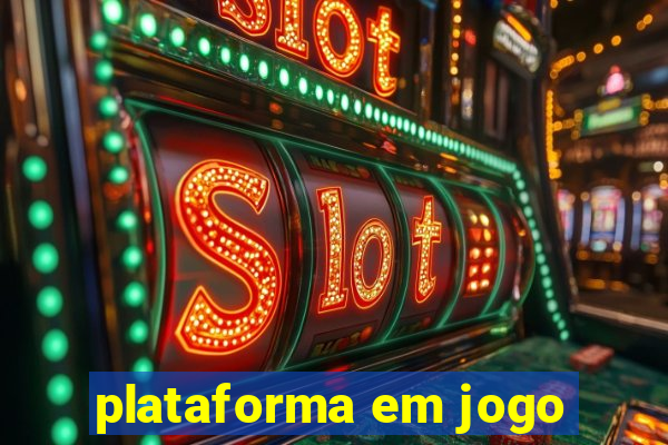 plataforma em jogo