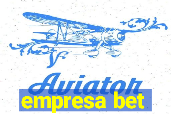 empresa bet