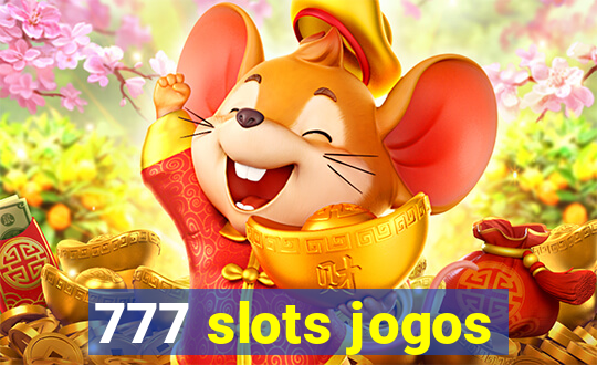 777 slots jogos