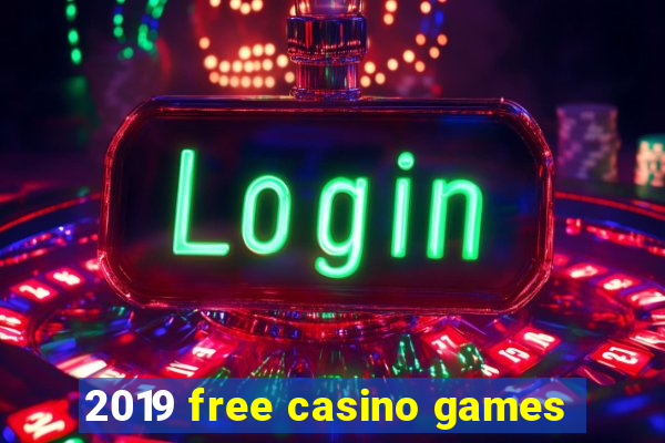 2019 free casino games